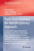 Fuels From Biomass: An Interdisciplinary Approach