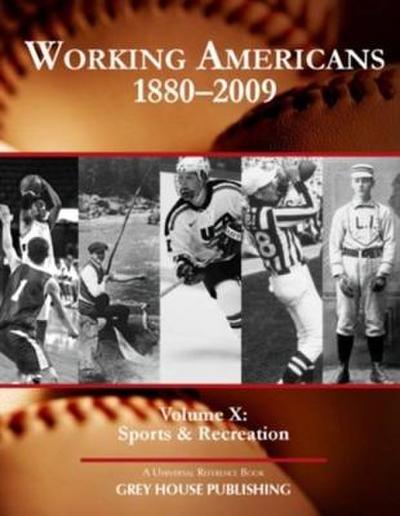 Working Americans, 1880-2009 - Vol. 10: Sports & Recreation