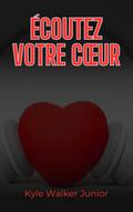 Écoutez votre coeur