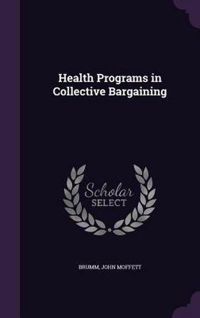 Health Programs in Collective Bargaining