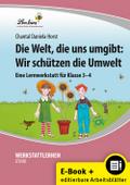 Die Welt, die uns umgibt: Wir schützen die Umwelt