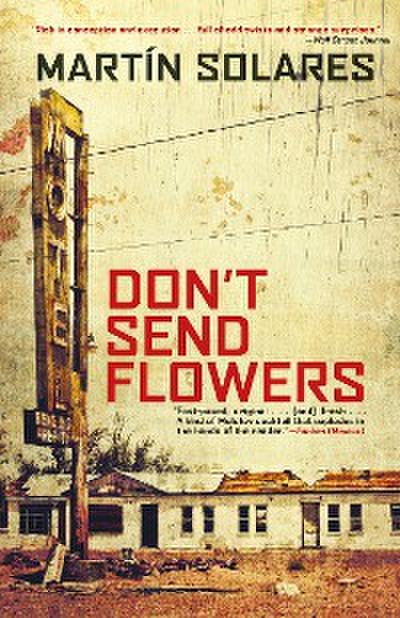Don’t Send Flowers
