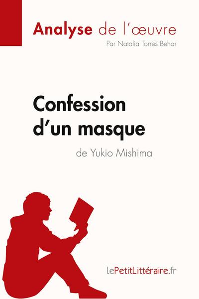 Confession d’un masque de Yukio Mishima (Analyse de l’oeuvre)