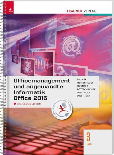 Officemanagement und angewandte Informatik 3 HAS Office 2016 inkl. Übungs-CD-ROM