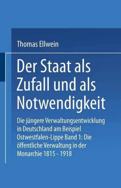 Der Staat als Zufall und als Notwendigkeit