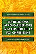 Les religions afro-caribéennes à la lumière de la foi chrétienne