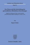 Das Wesen und die Entwicklung der gemeindlichen öffentlichen Einrichtungen.