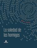 La soledad de las hormigas