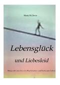Lebensglück und Liebesleid       " Romanhafte Erzählung"