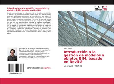 Introducción a la gestión de modelos y objetos BIM, basado en Revit®