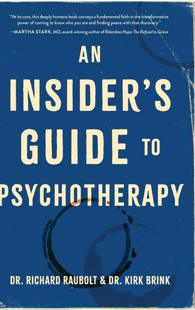 An Insider’s Guide to Psychotherapy