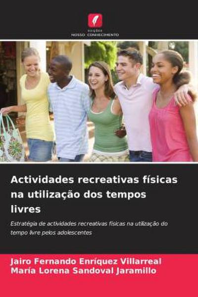 Actividades recreativas físicas na utilização dos tempos livres