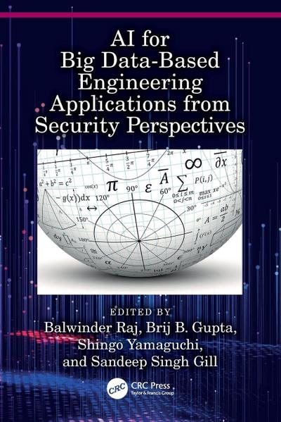 AI for Big Data-Based Engineering Applications from Security Perspectives
