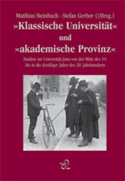 ’Klassische Universität’ und ’akademische Provinz’