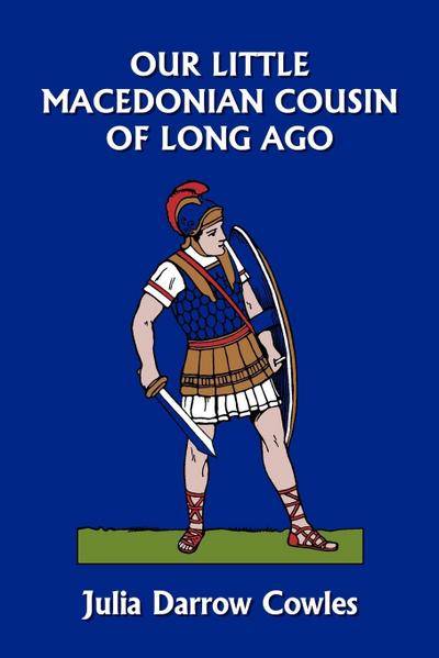 Our Little Macedonian Cousin of Long Ago (Yesterday’s Classics)