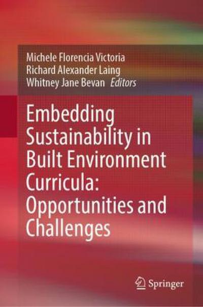 Embedding Sustainability in Built Environment Curricula: Opportunities and Challenges