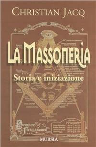 La massoneria. Storia e iniziazione