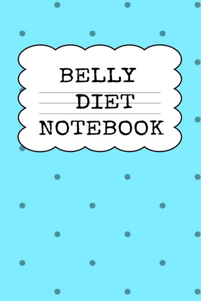 Belly Diet Notebook