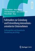 Fallstudien zur Gründung und Entwicklung innovatio
