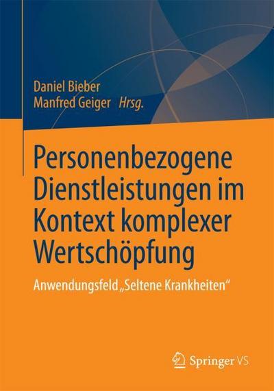 Personenbezogene Dienstleistungen im Kontext komplexer Wertschöpfung