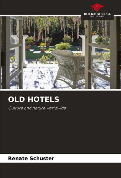 OLD HOTELS