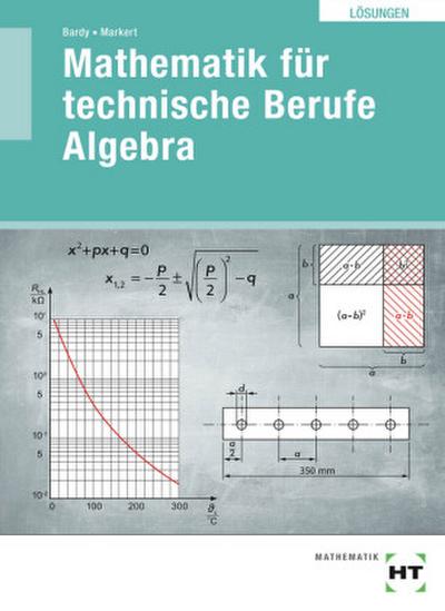Mathematik für technische Berufe - Algebra