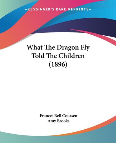 What The Dragon Fly Told The Children (1896)
