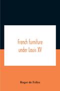 French Furniture Under Louis Xv