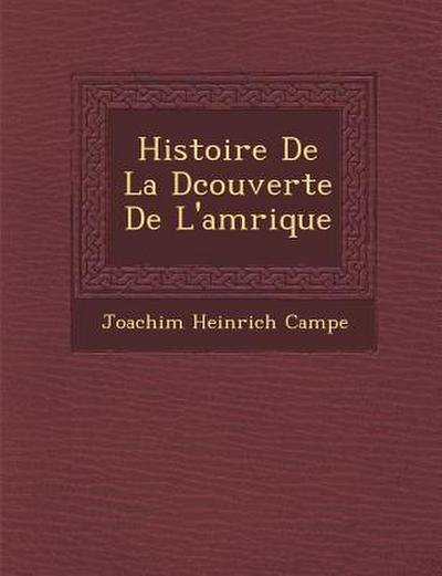 Histoire de La D Couverte de L’Am Rique