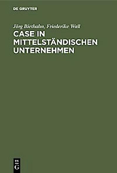 CASE in mittelständischen Unternehmen