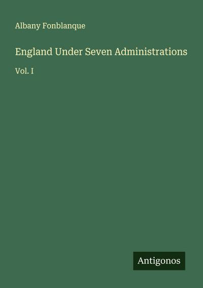 England Under Seven Administrations
