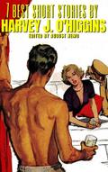 7 best short stories by Harvey J. O’Higgins