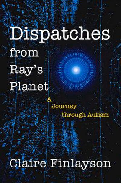 Dispatches from Ray’s Planet