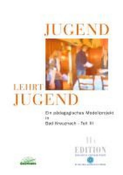 Jugend lehrt Jugend, Teil III, Band 11A