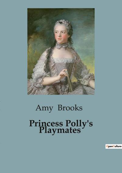 Princess Polly’s Playmates