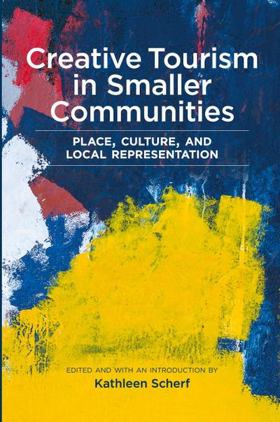 Creative Tourism in Smaller Communities