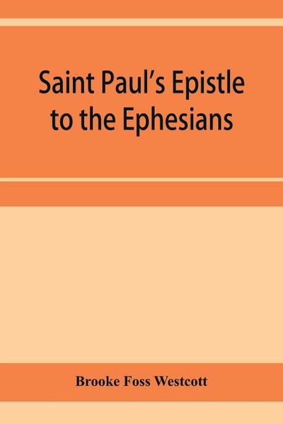 Saint Paul’s Epistle to the Ephesians