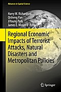 Regional Economic Impacts of Terrorist Attacks, Natural Disasters and Metropolitan Policies