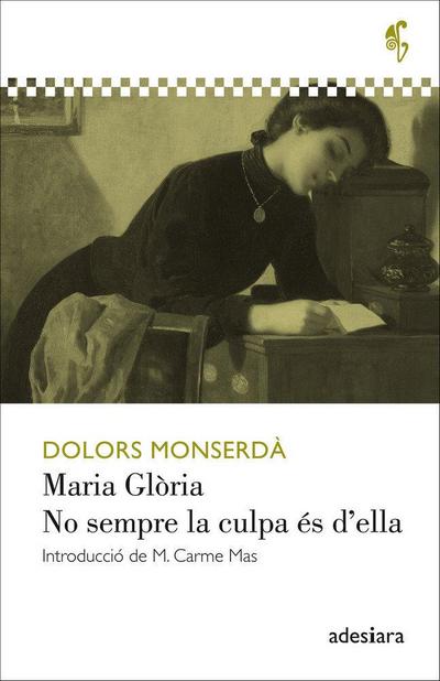 Maria Glòria / No sempre la culpa és della
