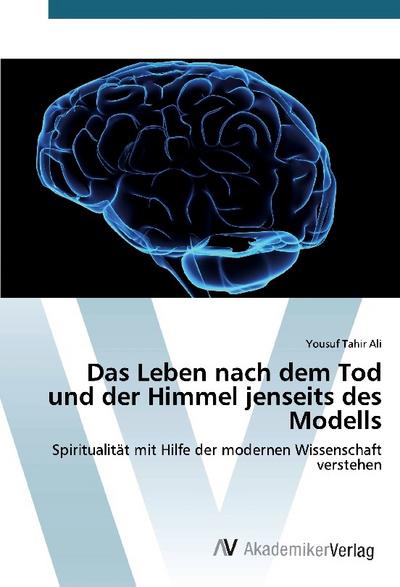 Das Leben nach dem Tod und der Himmel jenseits des Modells