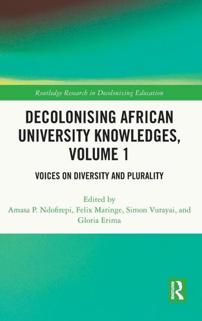 Decolonising African University Knowledges, Volume 1