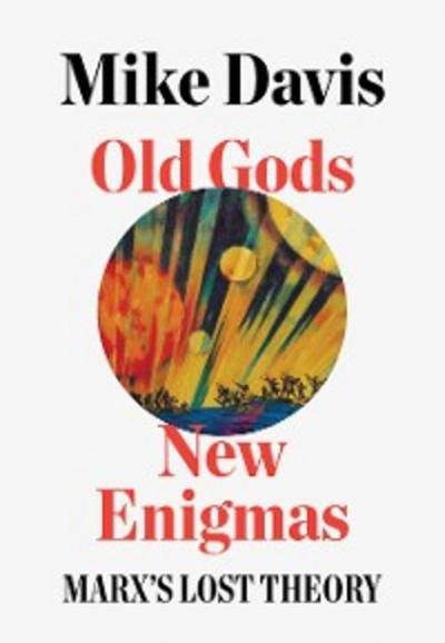 Old Gods, New Enigmas
