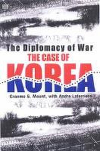 The Diplomacy Of War - The Case Of Korea
