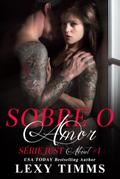 Sobre o Amor - Serie Just About