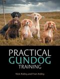 Practical Gundog Training