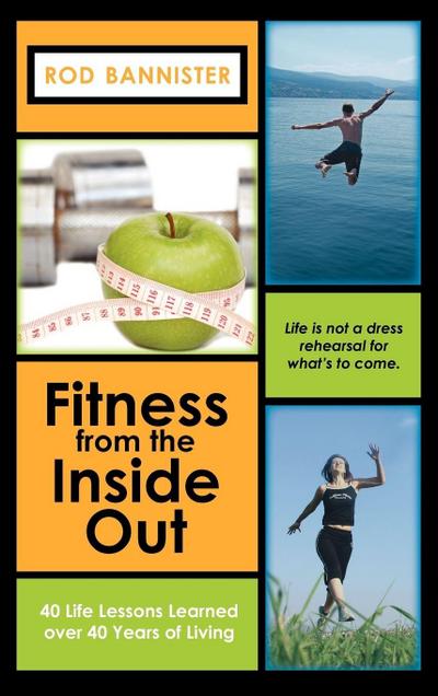 Fitness from the Inside Out