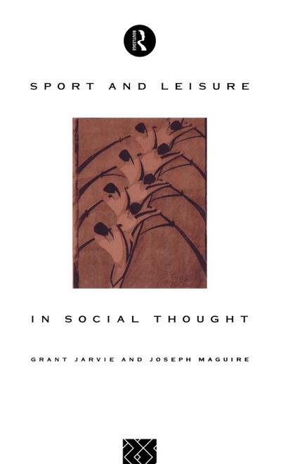 Sport and Leisure in Social Thought