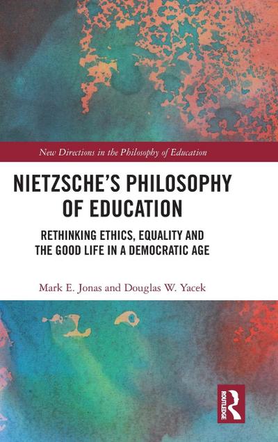 Nietzsche’s Philosophy of Education