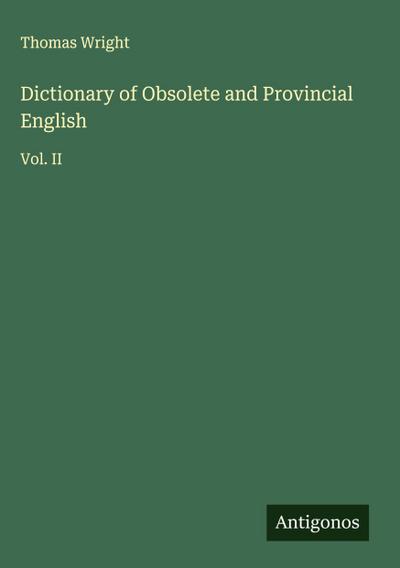 Dictionary of Obsolete and Provincial English