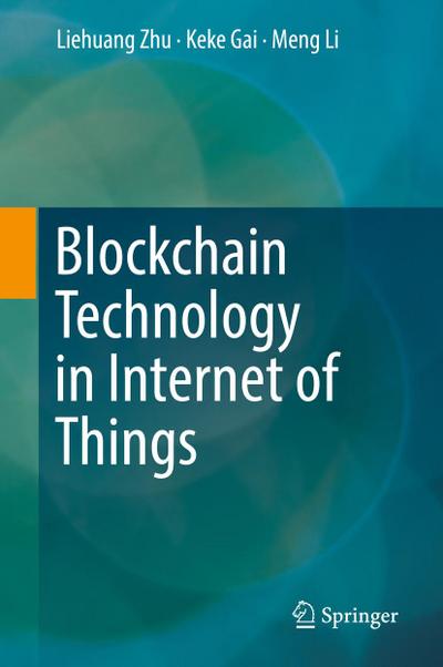 Blockchain Technology in Internet of Things